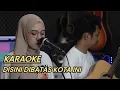 Lagu KARAOKE || DISINI DIBATAS KOTA INI - TOMMY J PISA || COVER BY INDAH YASTAMI
