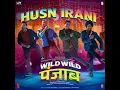 Husn Irani Lyrics – Guru Randhawa | #Wild Wild Punjab.