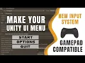 Make your Unity UI Menu Gamepad compatible in 3 minutes New Input System Unity UI tutorial