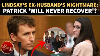 Lindsay Clancy Trial COLLAPSES But Patrick Clancy’s Nightmare Isn’t Over? Ex-Husband FINALLY SPEAKS
