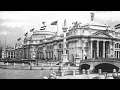 The Incredible Story Of The 1893 World s Fair