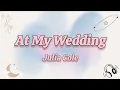 At My Wedding _-_ Julia Cole 【Lyrics】