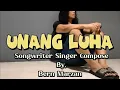 UNANG LUHA - Bern Marzan