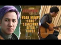 NOAH - MIMPI YANG SEMPURNA GITAR COVER BY ANES