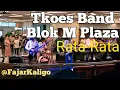 Download Lagu Rata-Rata T-Koes Band Blok M Plaza