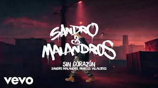 Sandro Malandro, Marcos Villalobos - Sin Corazón