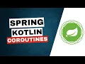 Reactive REST API With Spring Kotlin and Coroutines