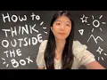 How to Think Outside the Box