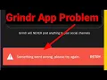 Grindr App Login Fix Something Went Wrong Please Try Again Problem Solved