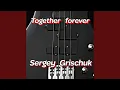 Download Lagu Together forever