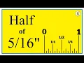 Half of Five-Sixteenths on a Ruler or Tape Measure