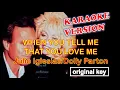 WHEN YOU TELL ME THAT YOU LOVE ME - Julio Iglesias & Dolly Parton KARAOKE original key