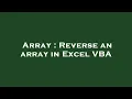 Array Reverse an array in Excel VBA