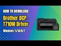 Brother DCP-T710W Driver Download and Install Guide Windows Mac Setup Tutorial