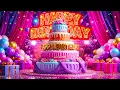 Lagu 🎂 Happy Birthday Song 🎉 The Most Viral Birthday Celebration 🌈 | BIRTHDAY DJ REMIX