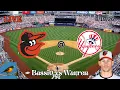 Baltimore Orioles vs New York Yankees LIVE Play-by-Play Analysis 26 Bassitt - Game 127