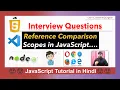 Interview Questions Scope and Scope Chain in JS Reference Comparison vs JS Tutorial