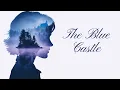 The Blue Castle by L.M. Montgomery | Full Audiobook