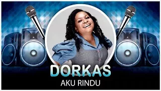 dorkas aku rindu official video lyrics nagaswara lirik