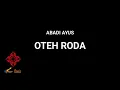 Lagu Gayo Abadi ayus - Oteh Roda (Lirik)