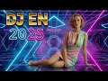 Lagu DJ EN  - The Ultimate Video Mix (2025) ⚡️💃🕺