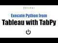 Execute Python from Tableau with TabPy