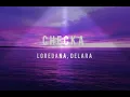 LOREDANA x DELARA - CHECKA - (Lyrics)