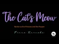 The Cat s Meow - Piano Karaoke Version