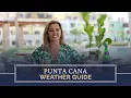Dominican Republic Punta Cana Weather What to Expect Year-Round