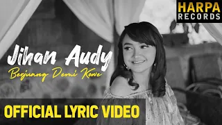 Download Jihan Audy - Berjuang Demi Kowe (Official Lyric Video) MP3