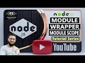 15 Module Scope Node JS Module Wrapper Function In Node JS Node JS Tutorial