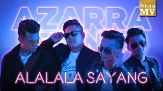 azarra band alalala sayang official music video 