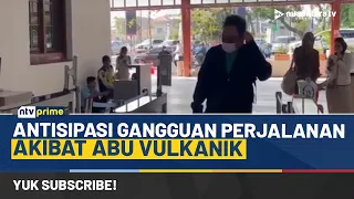 [LIVE] Antisipasi Gangguan Perjalanan Akibat Abu Vulkanik | NTV PRIME