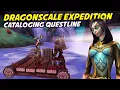 Cataloging World Quests - Dragonscale Expedition