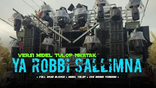 dj trap sholawat midel nrotok ya robbi salimna full bass terbaru