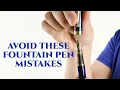 Fountain Pen Mistakes All Beginners Make How To Avoid Them - Gentleman s Gazette