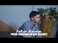 Download Lagu FATHUR - Patah Tumbuah Hilang Baganti (Official Music Video)