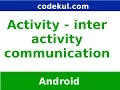 Android Tutorial 2019 - Android InterActivity Communication