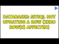 Databases MySQL not updating a row zero row s affected