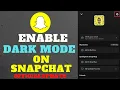 How to Turn on Dark mode on Snapchat 2023 Enable dark mode Snapchat New update