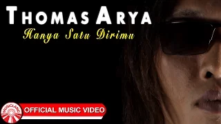 thomas arya hanya satu dirimu official music video hd 
