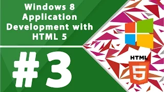 Windows 8 application development with HTML5 - Part 3
