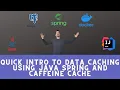 Quick Intro to Data Caching Using Java Spring and Caffeine Cache
