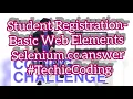 Student Registration-Basic Web Elements Selenium cc answer