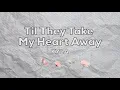 Kyla - Til They Take My Heart Away