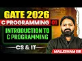 GATE 2026 C Programming 01 Introduction To C Programming CS IT