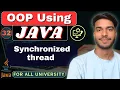 Lec 32 Synchronized Thread in Java Multithreading OOP Using Java