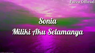 Download Sonia - Miliki Aku Selamanya ( Lirik ) MP3