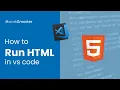 How to Run HTML Files in Visual Studio Code 2024 Simple Steps