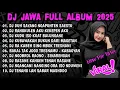 Download Lagu DJ JAWA TERBARU 2025 FULL BASS 🎶 DJ DUH SAYANG NGAOUNTEN SAESTU SABAR X DJ RANGKULEN AKU KEKEPEN AKU